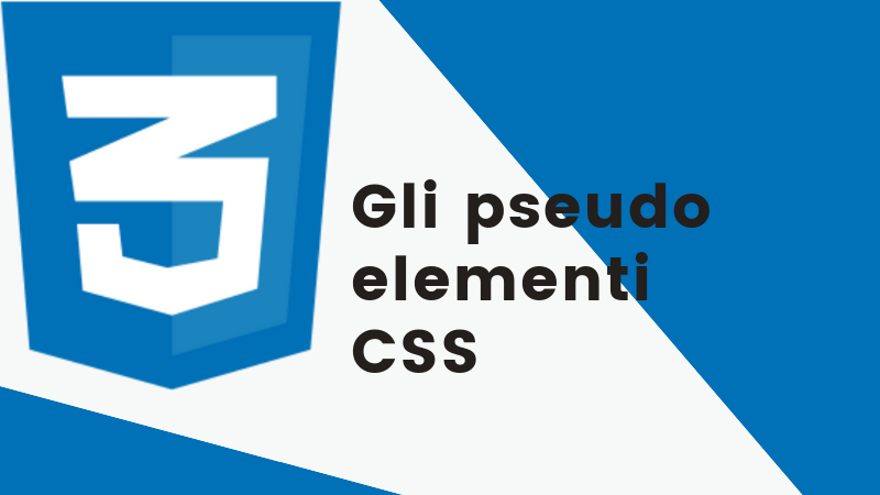 Gli pseudo elementi in CSS